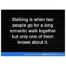 Are You A Stalker? (1)