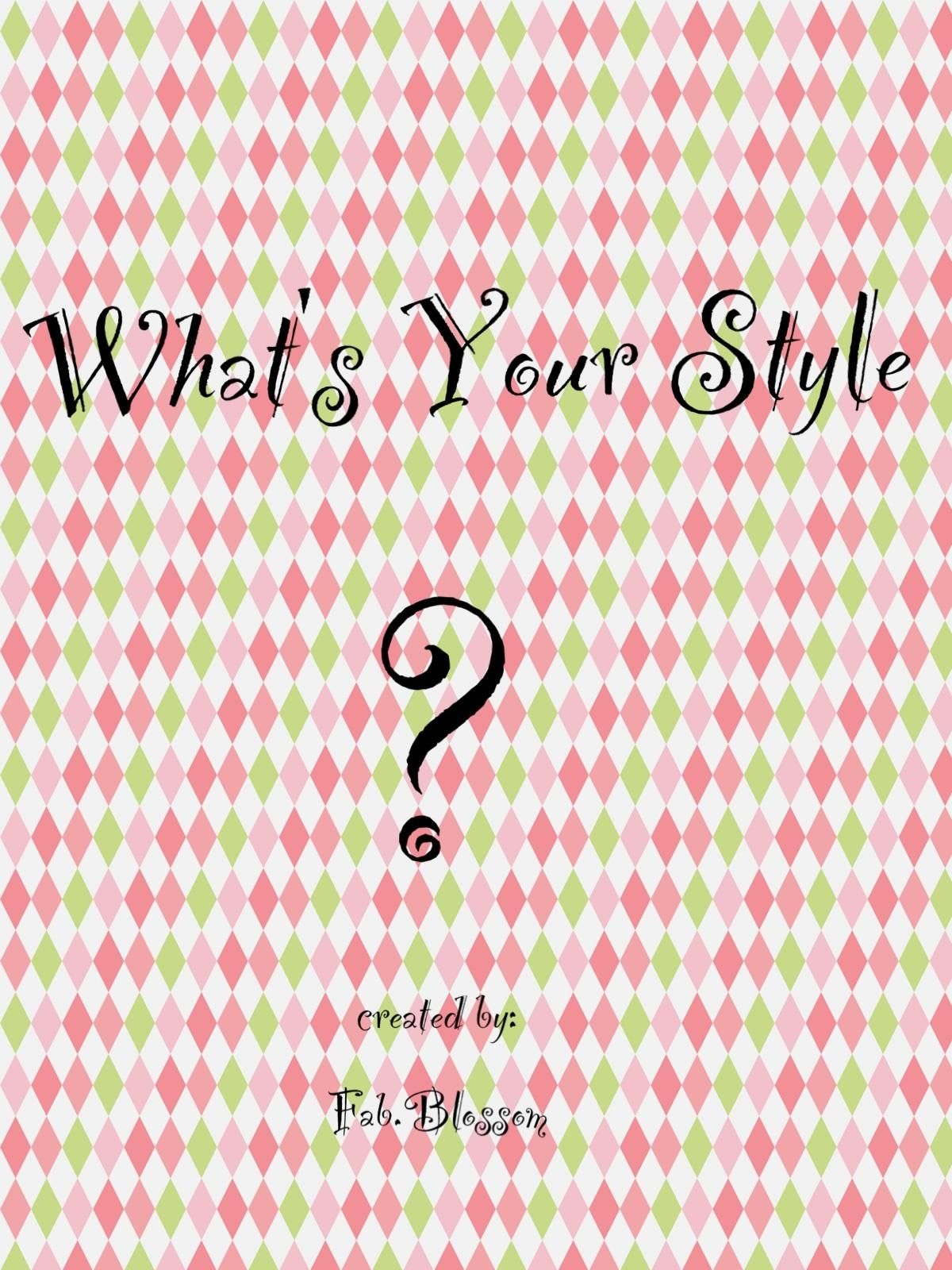 What's your style? (1)