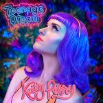 Teenage Dream