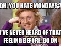 Condescending Willy Wonka