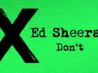 Don't: Ed Sheeran