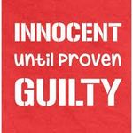 Innocent Until Proven Guilty