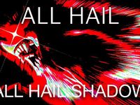 Hail Shadow