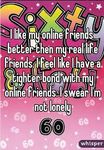 I prefer online friends more