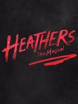 Heathers~The Musical