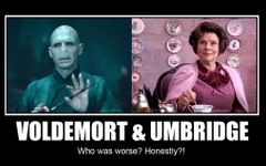 Should Voldermort or Umbridge die?