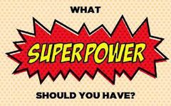 What superpower would you have? (2)