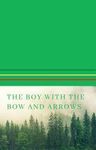 The Boy with the Bow and Arrows