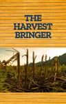 The Harvest Bringer