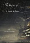 The Reign of the Pirate Queen