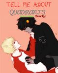 Tell me about Quadrants <Homestuck DaveKat Dave Strider Karkat Vantas>