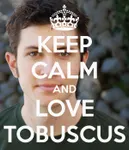 Keep calm and love tobuscus Keep calm and love tobuscus. Who's heard of him??? Look him up on youtube if u have no idea Keep calm and love tobuscus Keep calm and love tobuscus. Who's heard of him??? Look him up on youtube if u have no idea