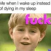 lol this is me every moring (TW death ig)