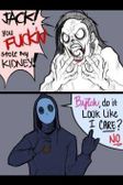 XD jeff the killer and eyeless jack fight!!! >XD