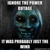 Now everytime your power goes out, you will think of this