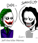 When jeff an joker meet XD