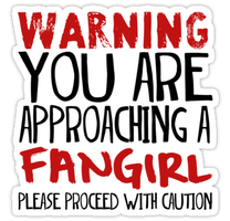 Fangirls.