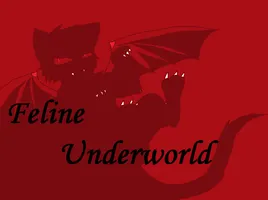 Feline Underworld Feline Underworld