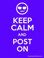 Keep Calm And Post On Keep Calm And Post On