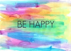 Be Happy, Smile, and Let It Go Be Happy, Smile, and Let It Go