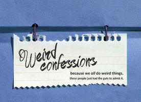 Weird Confessions