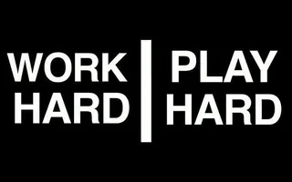 Work Hard or Play Hard? Work Hard or Play Hard?