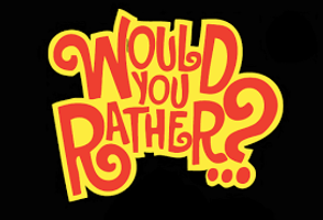 Would You Rather? (108)