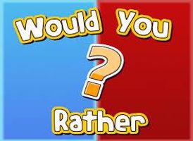 Would You Rather? (102)