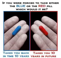 Blue or red pill (look at pic) Blue or red pill (look at pic)