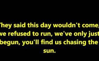 Chasing the sun the wanted lyrics