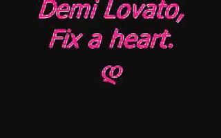 Demi Lovato - Fix a heart