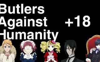 Butlers Against Humanity