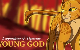 YOUNG GOD// Leopardstar and Tigerstar PMV