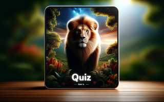 Lion King of the Beasts Quiz