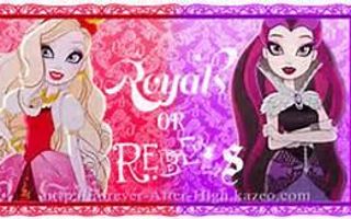 are you a royal or a rebel? ever after high