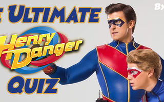 The Ultimate Henry Danger Quiz