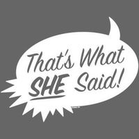 That's what she said! Or was it? (GAME)