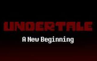 Undertale - A New Beginning - Part 2