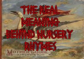 The Real Meaning Behind Nursery Rhymes