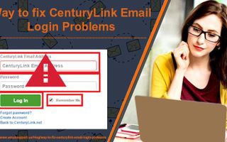 Way to fix CenturyLink Email Login Problems - emailsupport.us