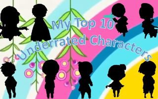 My Top 10 Most Underrated Characters