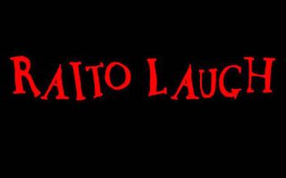 Raito Laugh