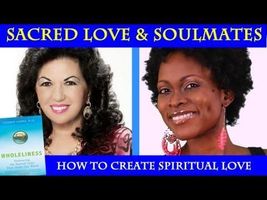 Spirituality of Relationships & Finding Your Soulmate: Sacred Love Class with Carmen Harra