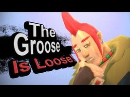 THE GROOSE IS LOOSE