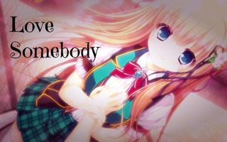 Nightcore - Love Somebody (+Lyrics)