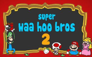 Super WAA HOO Bros 2