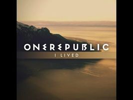 I Lived (by OneRepublic)