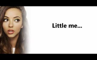 Little Mix - Little Me (lyrics + pictures)