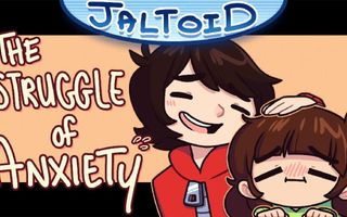 The Struggle of Anxiety - Jaltoid Cartoons