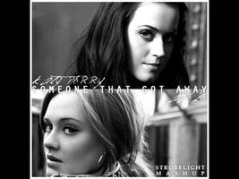 Katy Perry & Adele - Someone That Got Away (Strobelight Mashup)